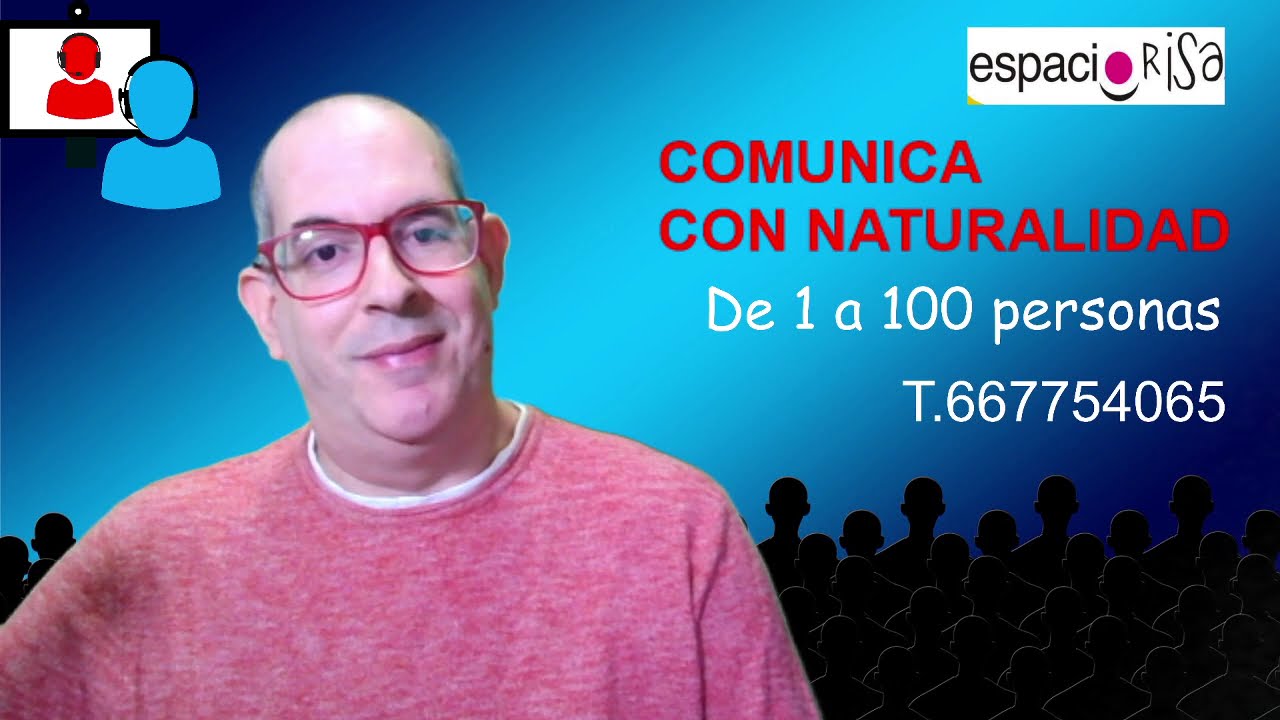 Comunica con naturalidad: (sesión individual personaliza solo para tí)